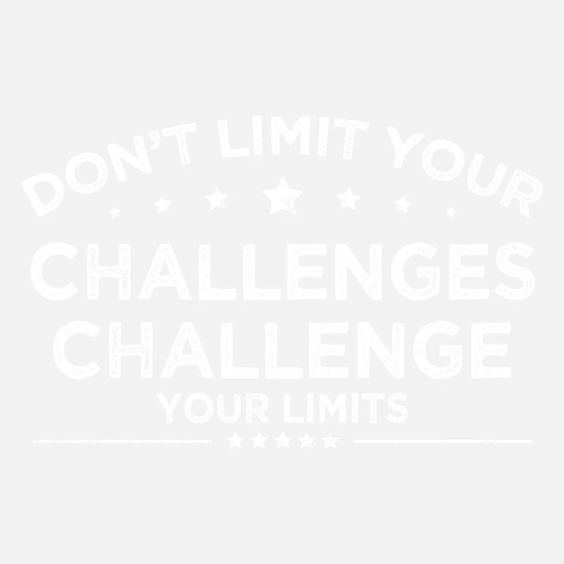 dont limit your challenges