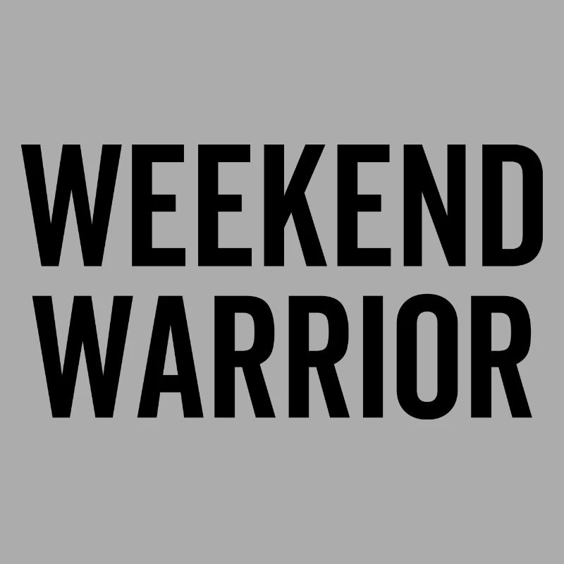 Weekend Warrior