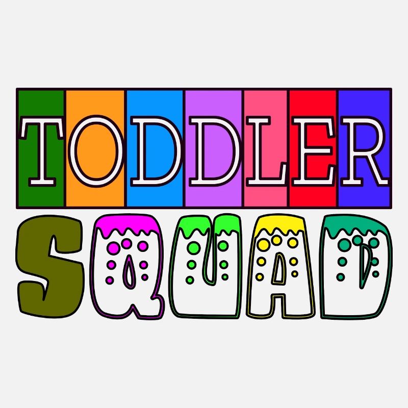 Toddler Squad Teacher and Students Back To School
