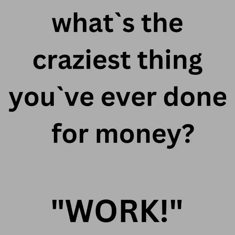 Work!?