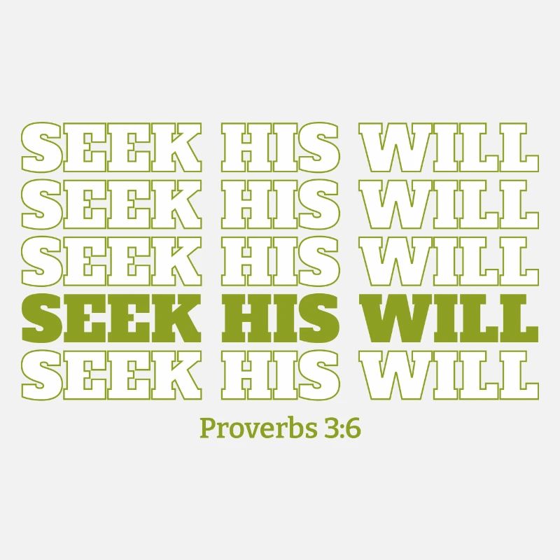 Seek His will