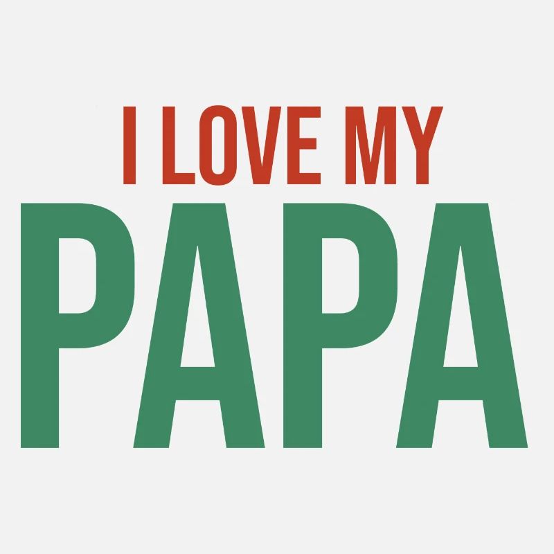 J’aime mon papa