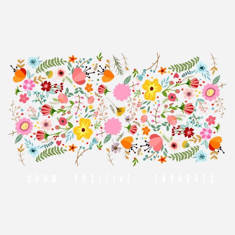 Grow positive thoughts