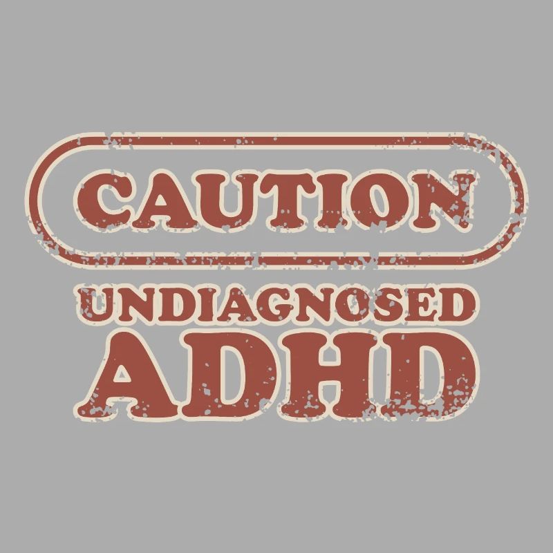 Caution, ADHD