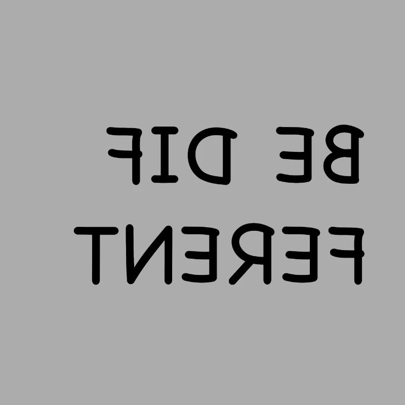 Seien Sie Unterschiedlich, BE DIFFERENT sei anders