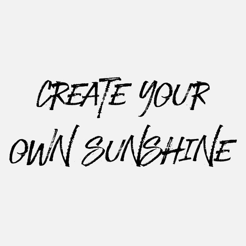 create your own sunshine Dicton Anglais Été