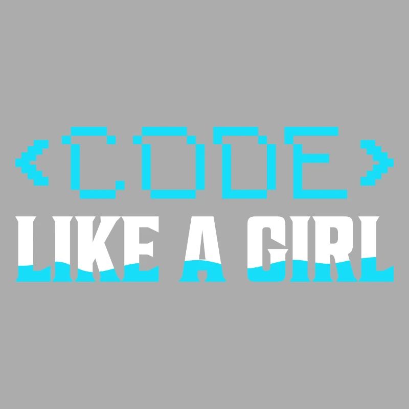 Code Like A Girl Coding Programmer