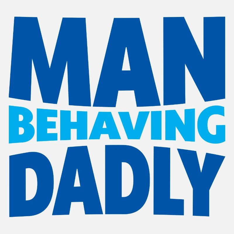 Man Behaving Dadly 4