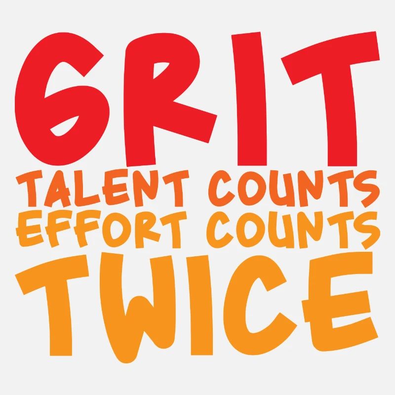 Grit Talent Counts, Effort Counts Twice 2