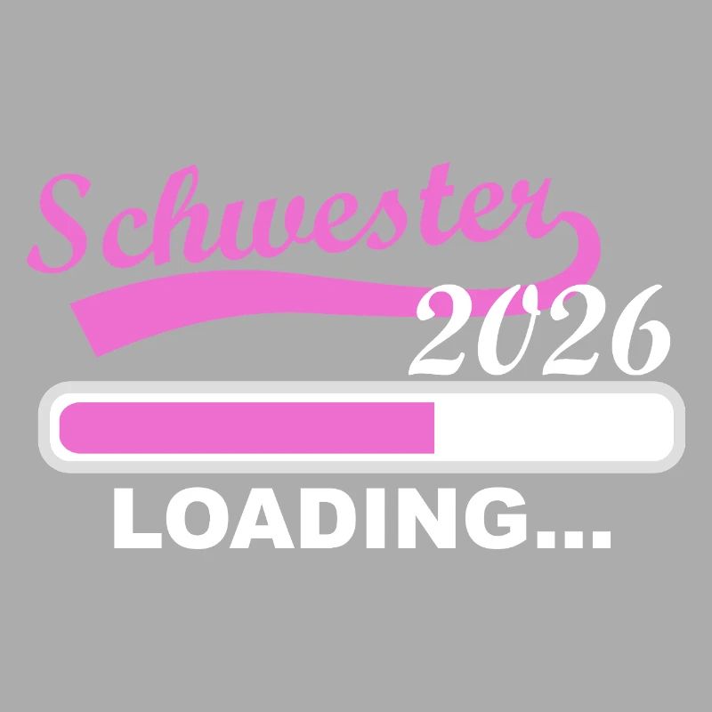 Schwester 2026 Loading Fortschritt