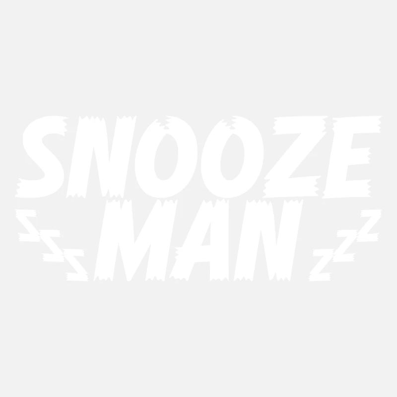 Late Riser Funny Snooze Man Nightshift
