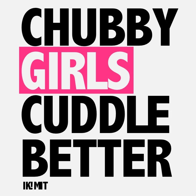 Chubby Girls Cuddle Better