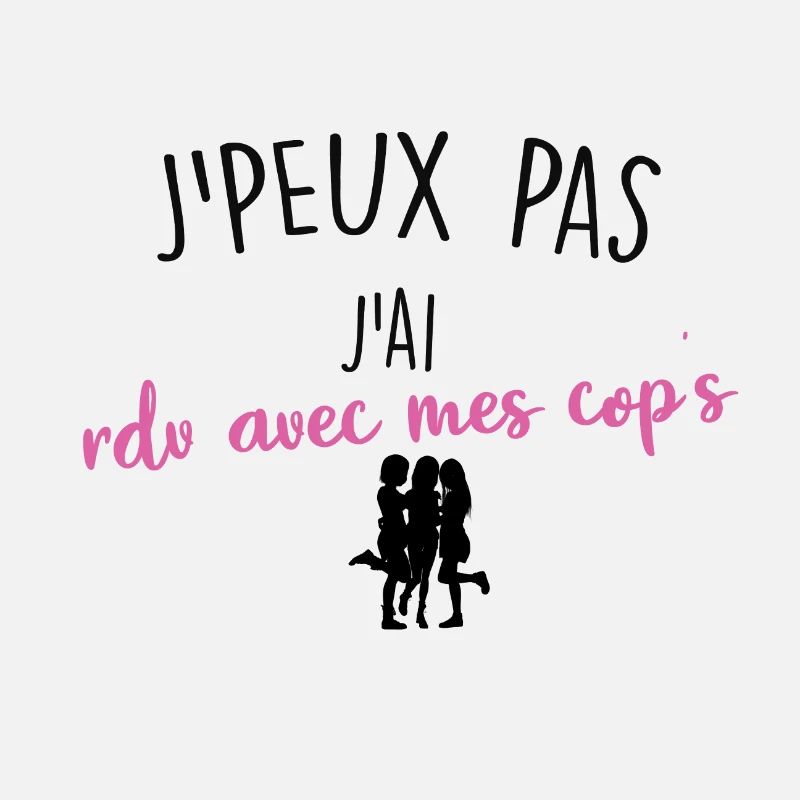 j'peux pas j'ai rdv avec mes cop's