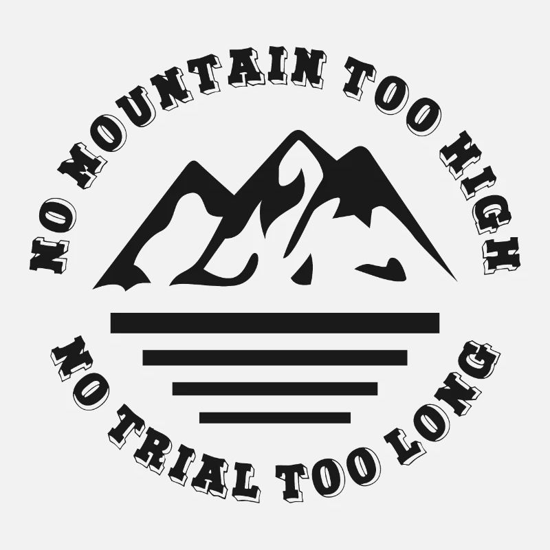 No mountain too high, no trail too long
