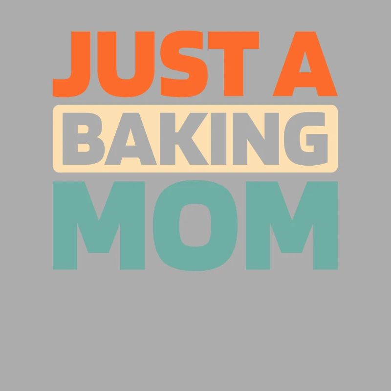 Baking Baker Bakery Just A Baking Mom