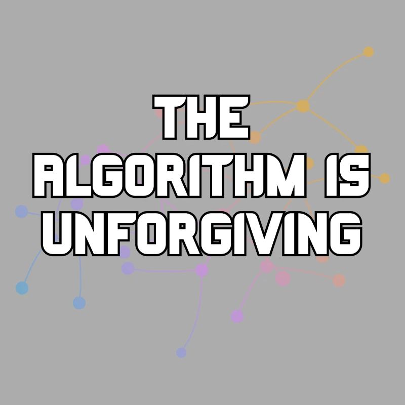 The Algorithm Is Unforgiving Network Nodes Funny