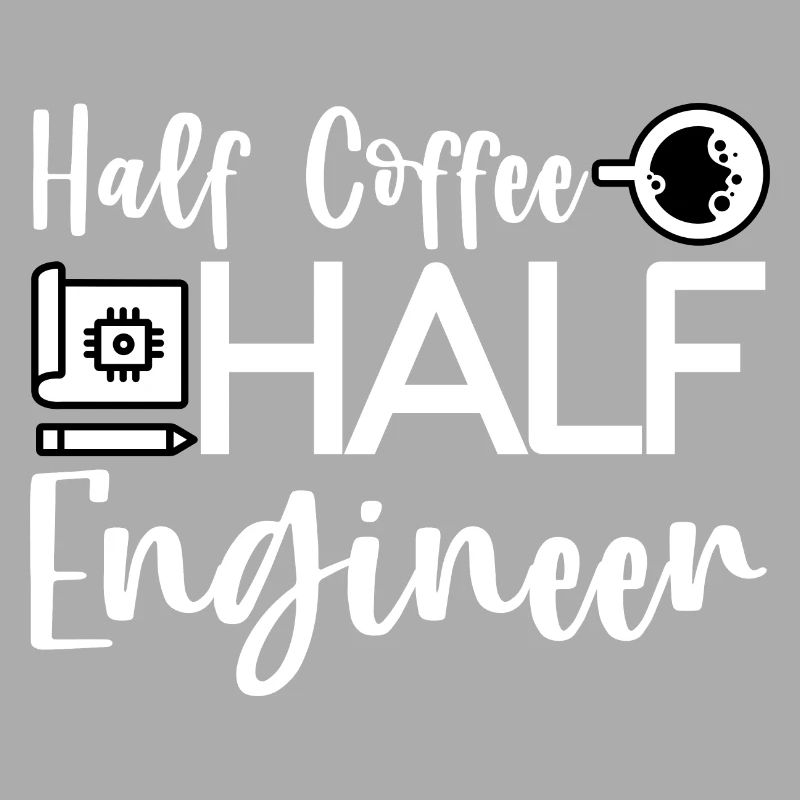 Half Coffee Half Engineer 4