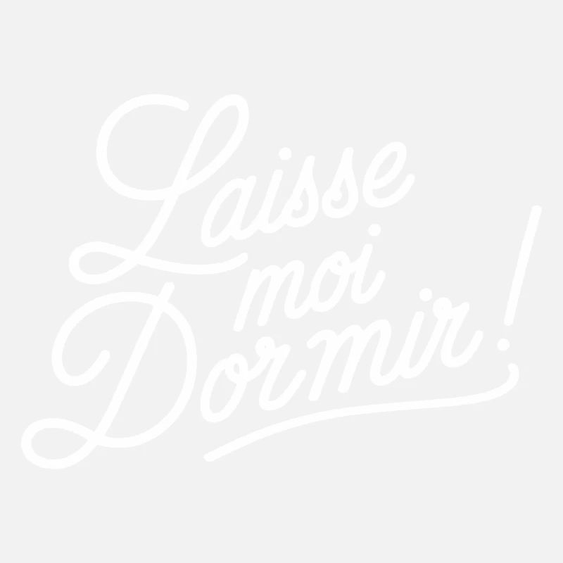 Laisse-moi dormir