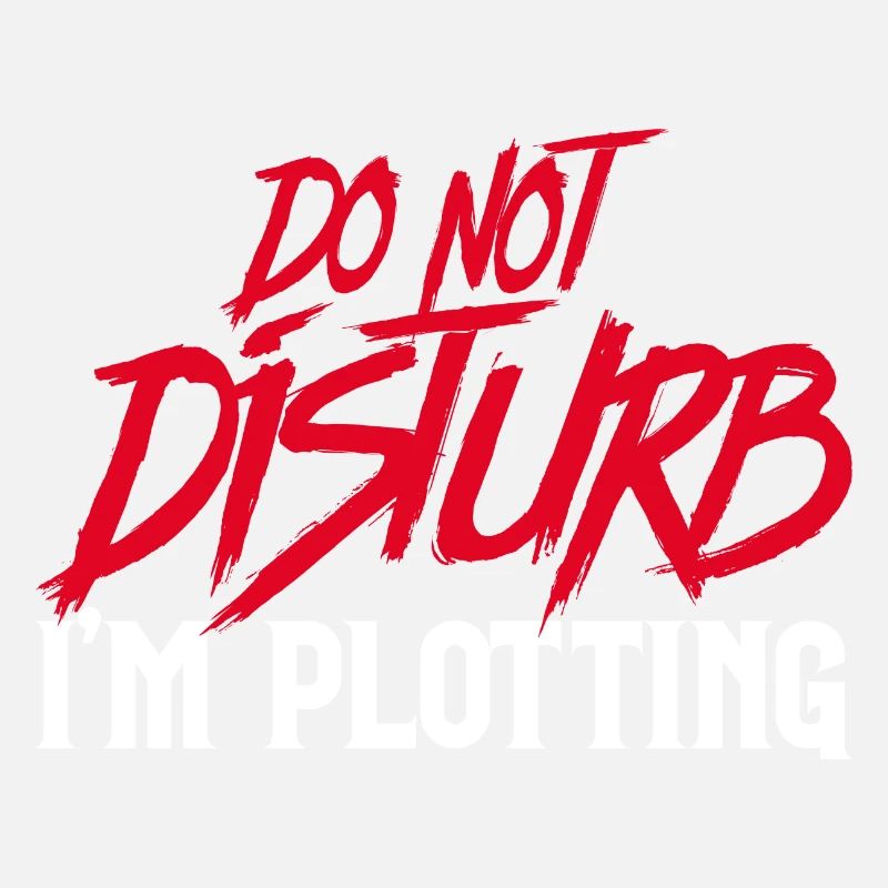 Autor - Do Not Disturb, I'm Plotting