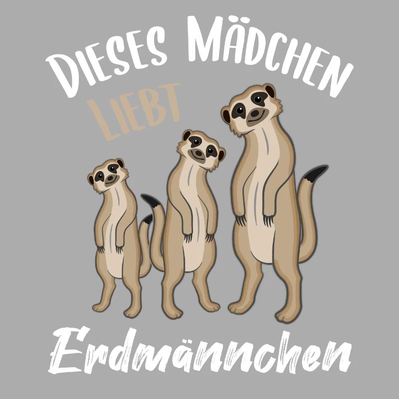 Erdmännchen Lustiger Spruch Geschenk Mädchen
