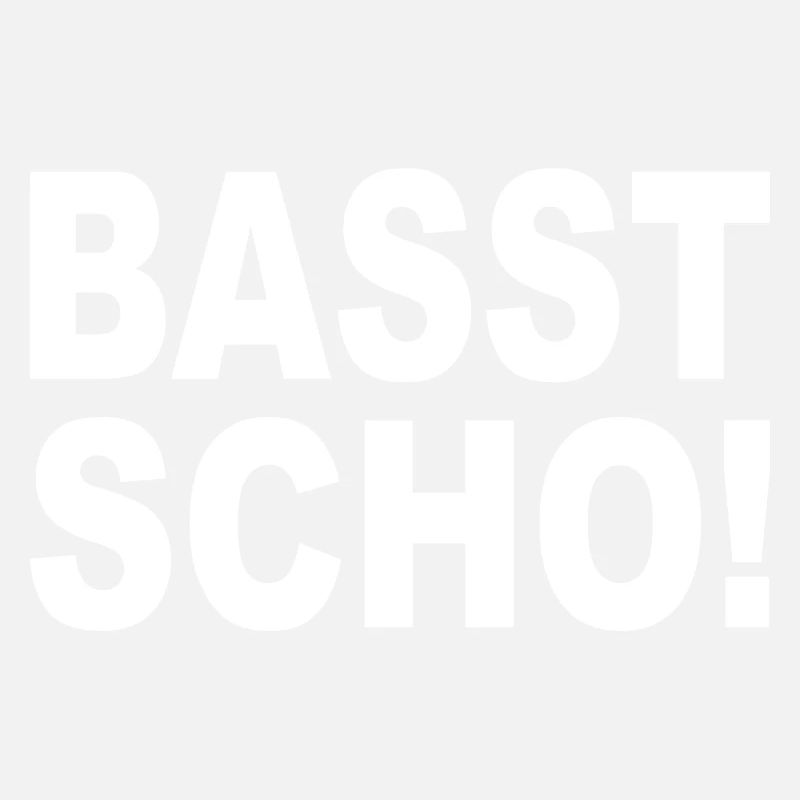 BASST SCHO - Dialecto bávaro
