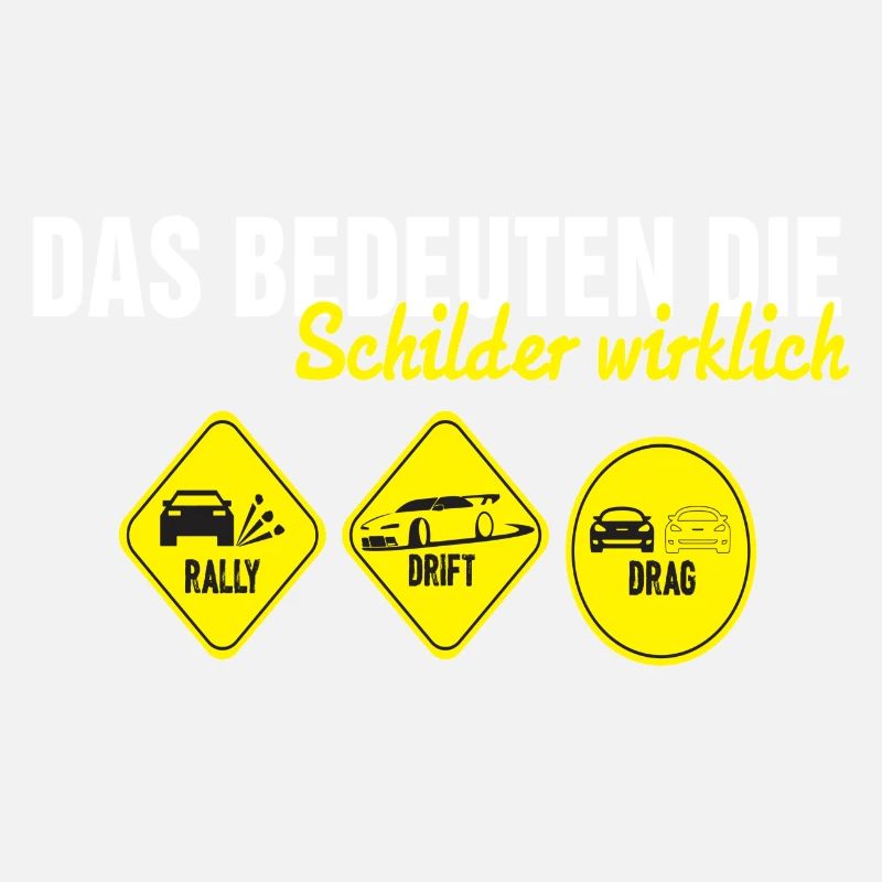 Das bedeuten schilder wirklich rally drift drag