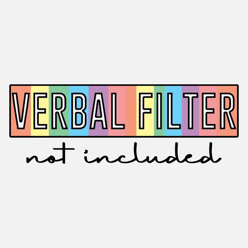 Verbal Filter Not Included 2