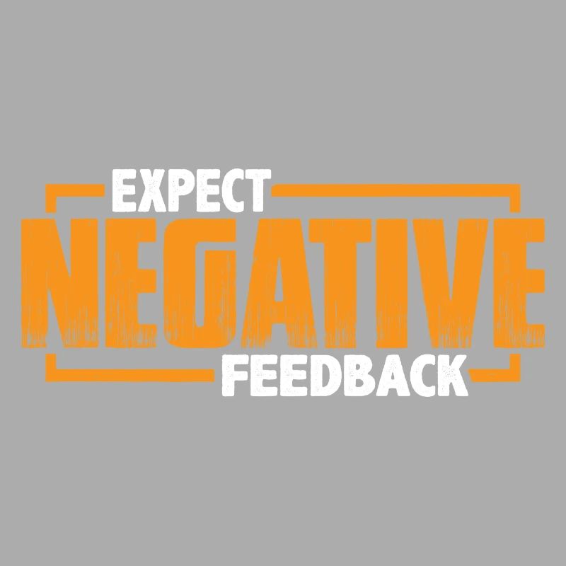 Expect Negative Feedback 3