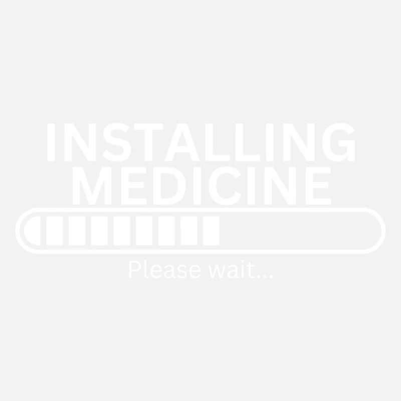 Medicine Installing