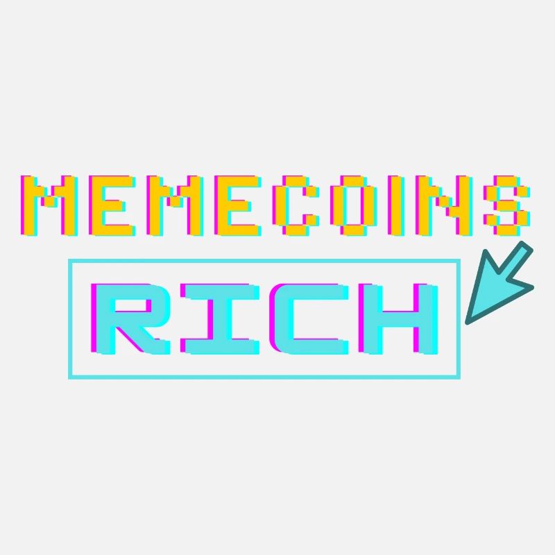 Memecoins -> rich