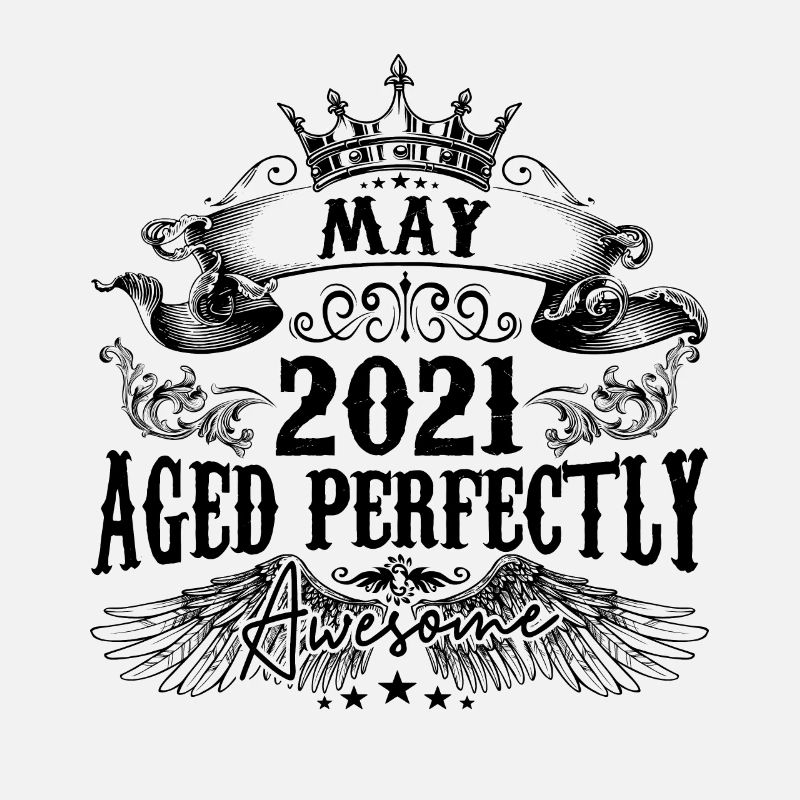 2021 | Mai Perfekt gealtert 2021 Geburtstagsgeschenk