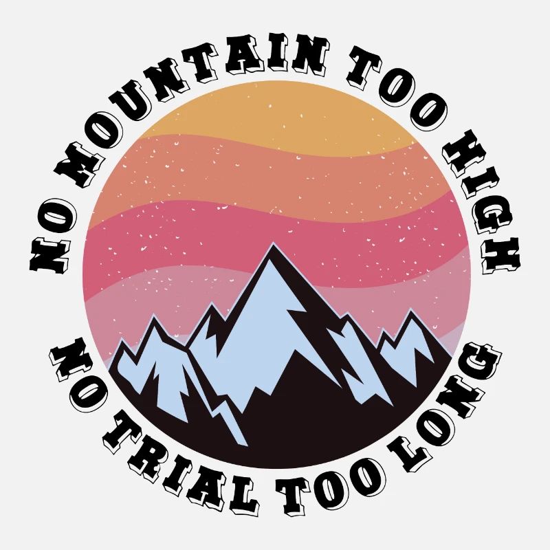 No mountain too high, no trail too long