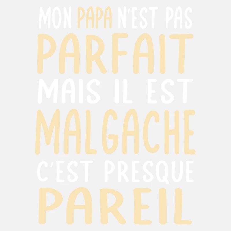 Mon papa n'est pas parfait - Malgache