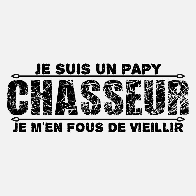e suis un papy chasseur cadeau grand-père.