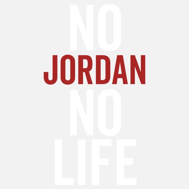 No Jordan No Life