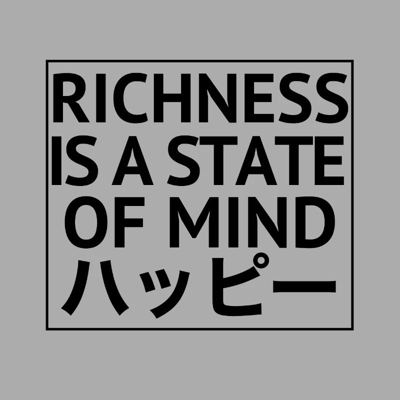 Wealth is a state of mind