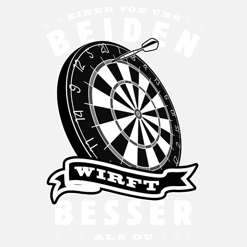 Einer von uns beiden - Dart Spruch