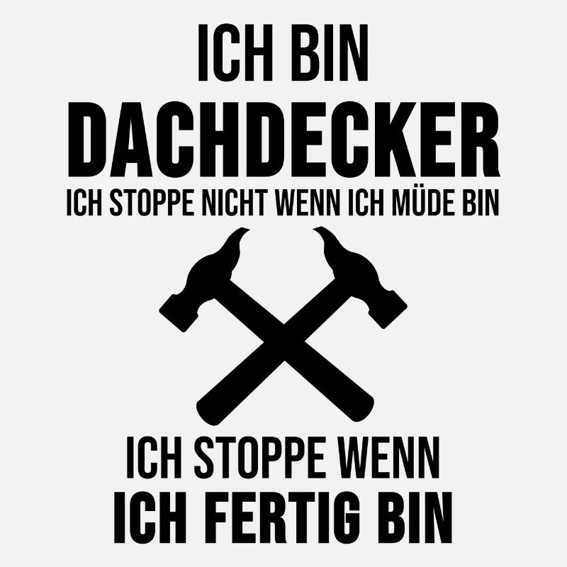 Dachdecker Handwerker Beruf Spruch Geschenk