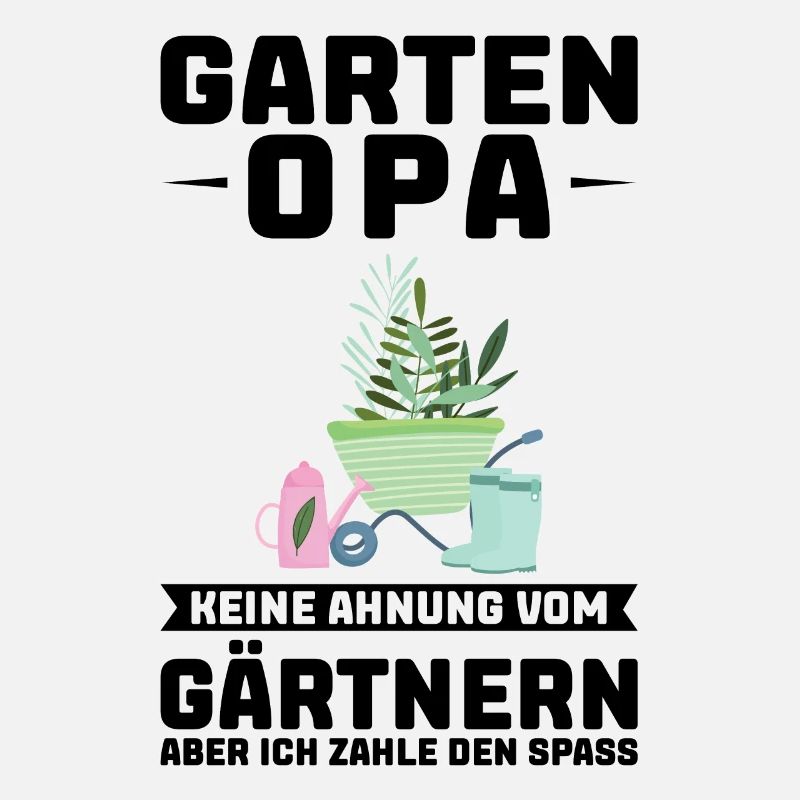Garten Opa Gartenarbeit Geschenk