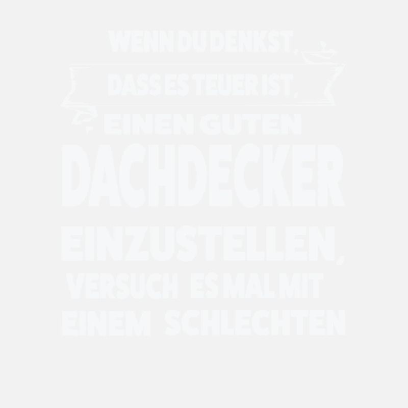 Dachdecker Beruf Dachdeckermeister Geschenk