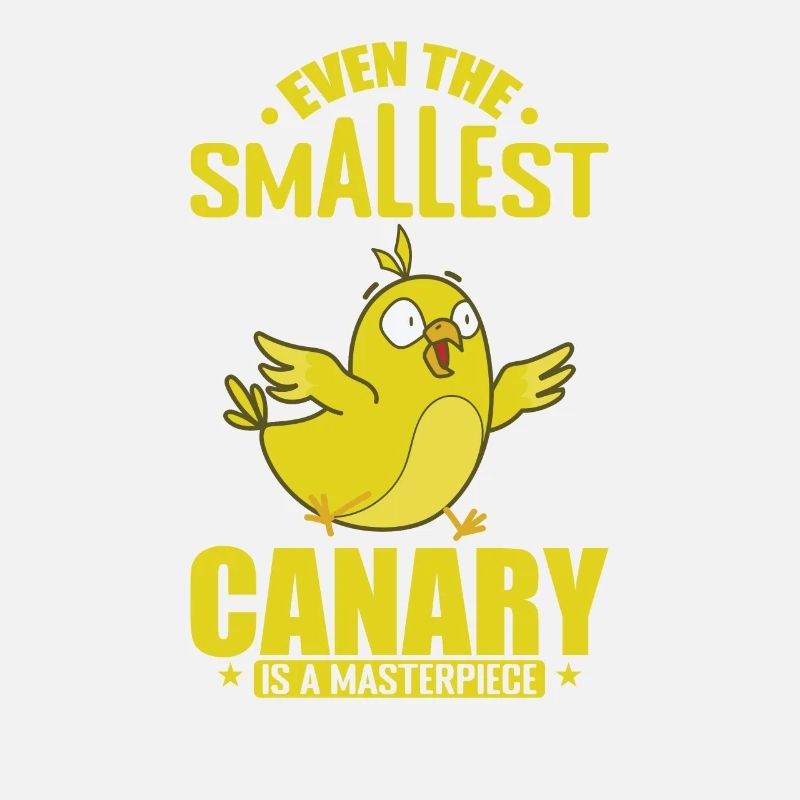 même le plus petit canari est un chef-d’œuvre