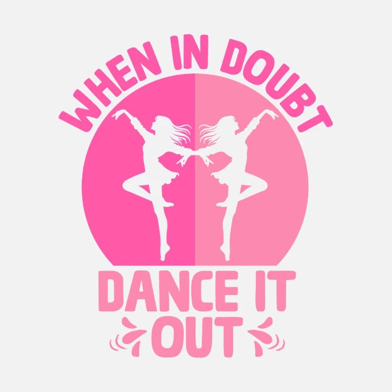 En cas de doute, dansez pour danser