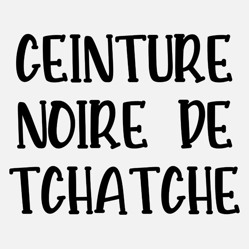 ceinture noire de tchatche