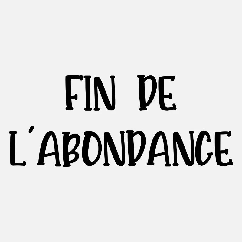 fin de l'abondance