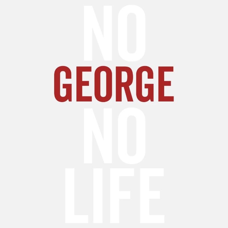 No George No Life