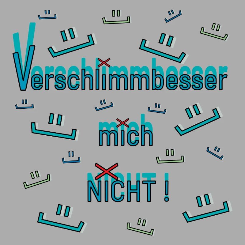 Verschlimmbessern