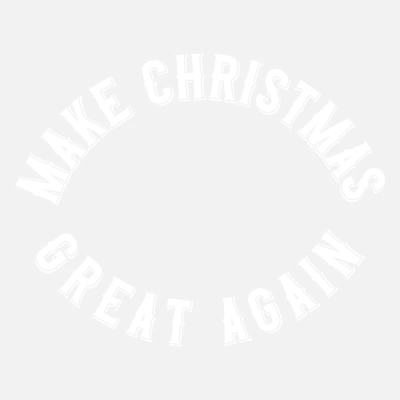 Make Christmas great again