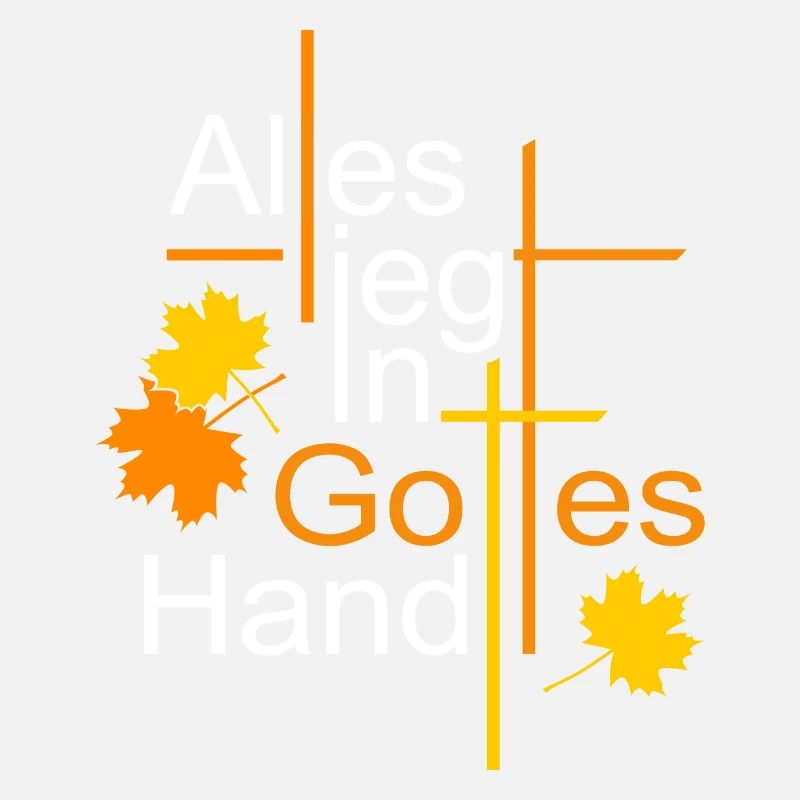 Alles liegt in Gottes Hand