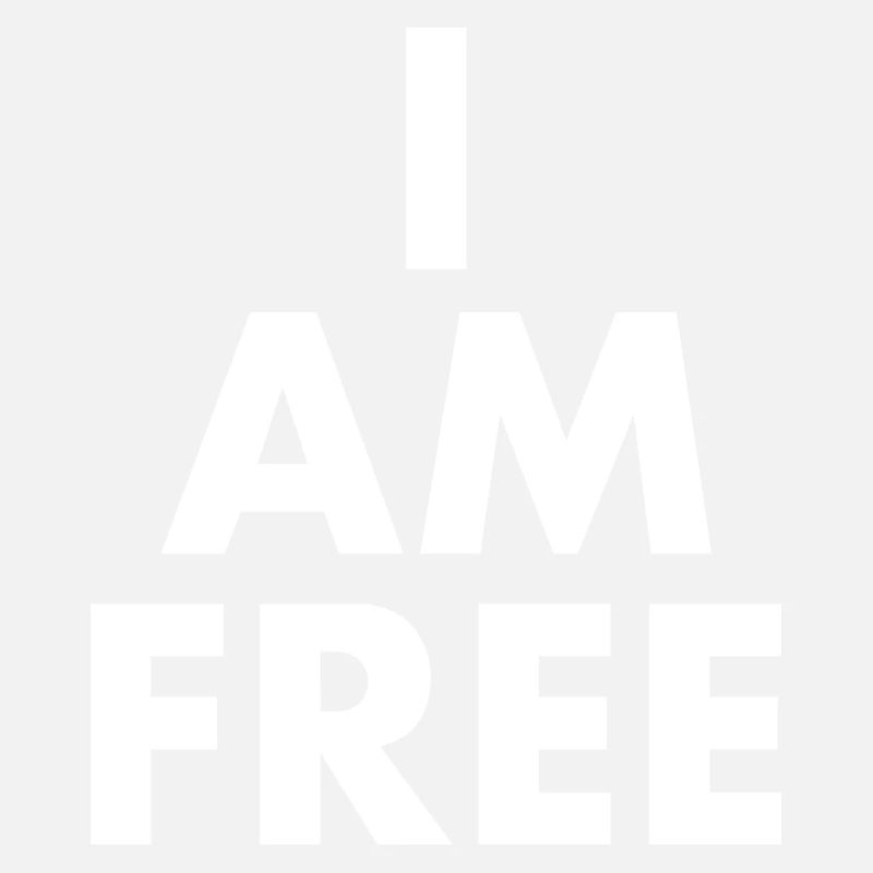 I am free