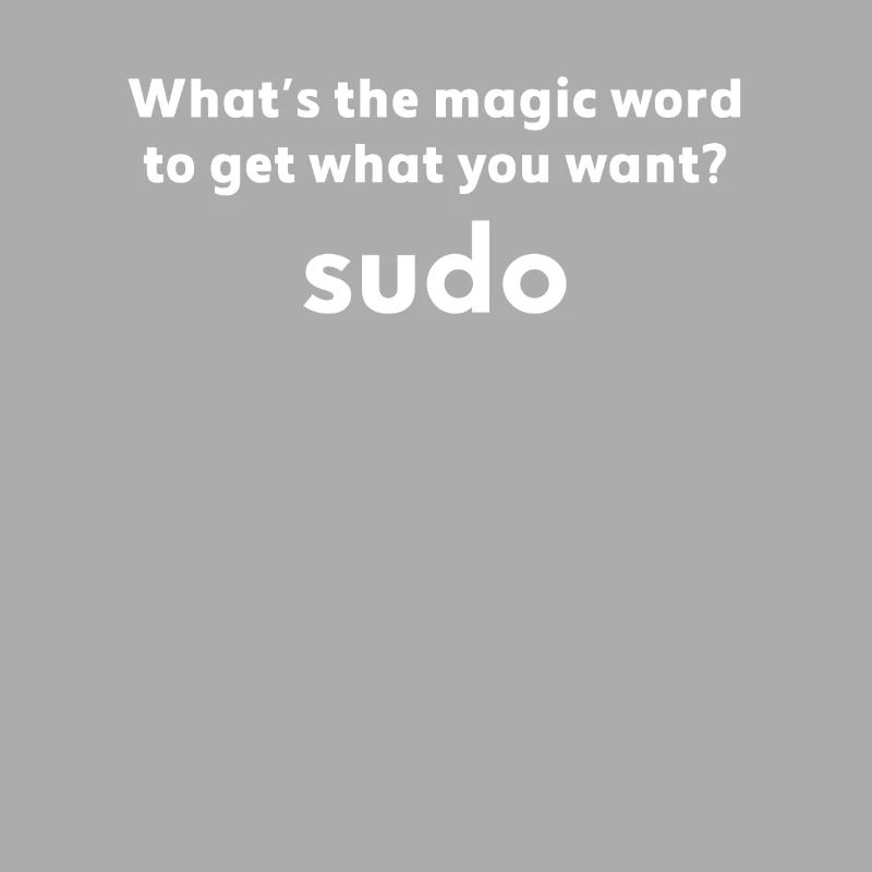 Funny Linux Joke Magic Word Sudo Debian Unix